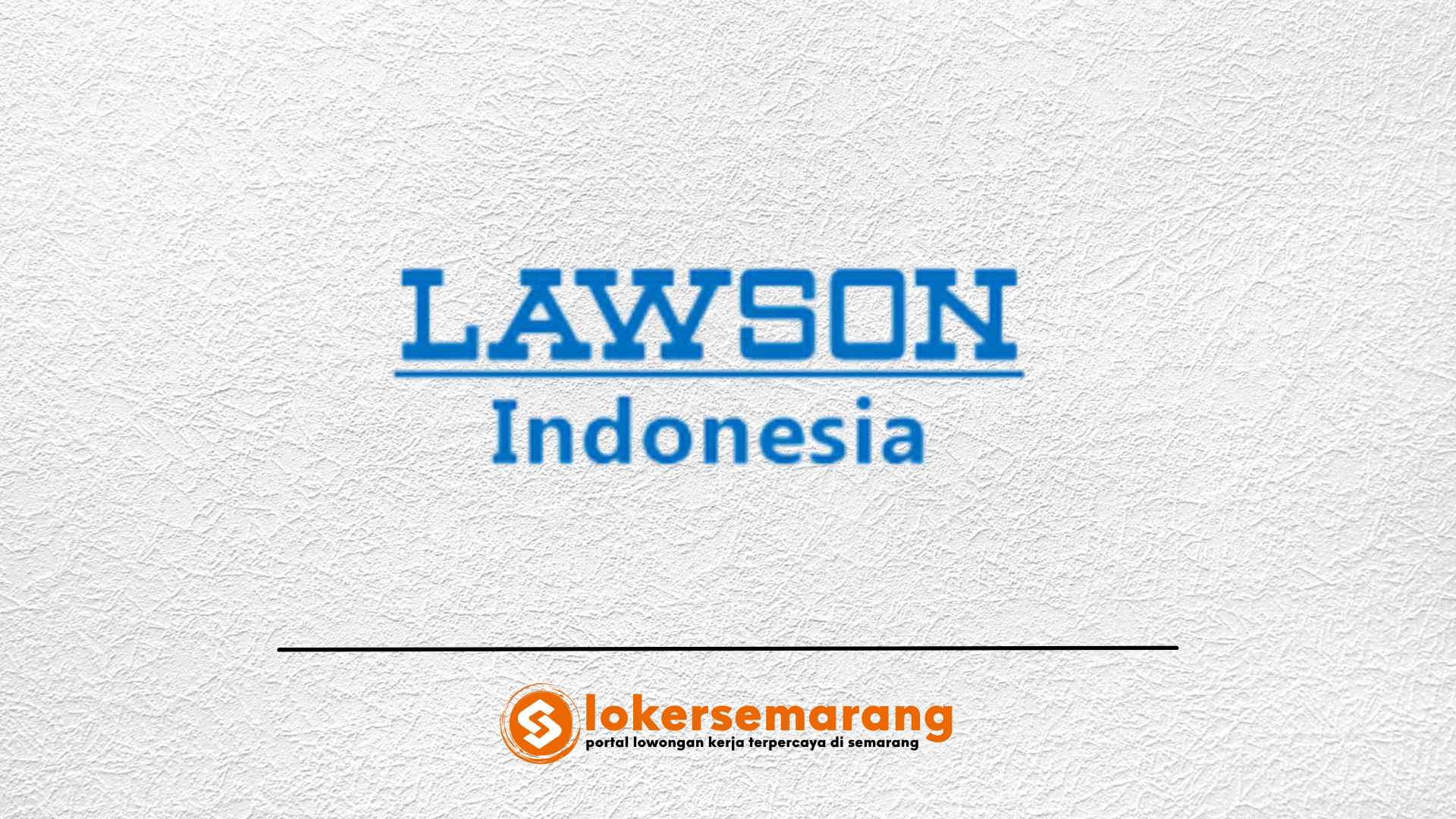Lowongan Kerja Pt Lancar Wiguna Sejahtera Lawson Indonesia Lowongan Kerja Pt Lancar Wiguna Sejahtera Lawson Indonesia