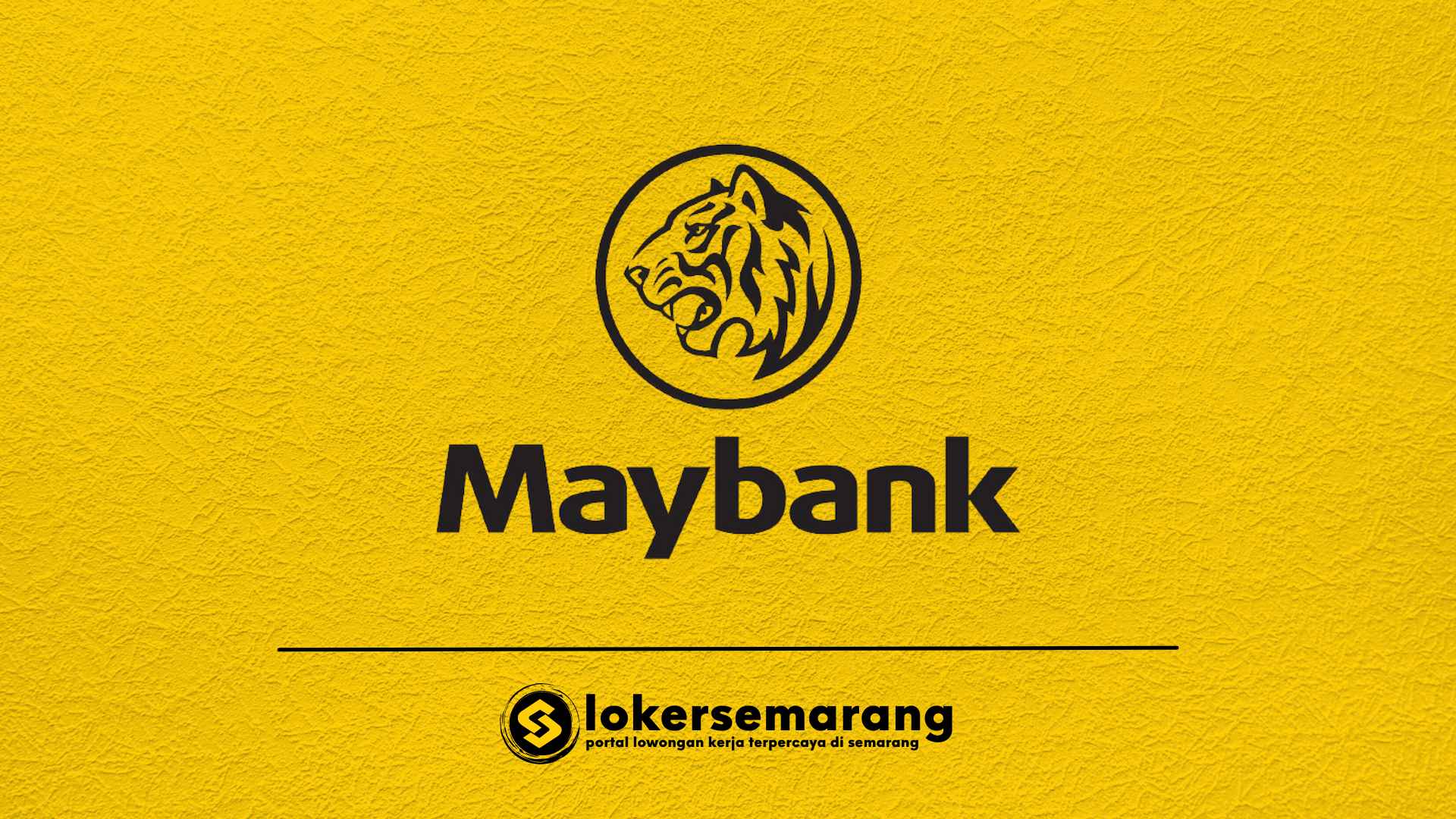 Lowongan Kerja PT Bank Maybank Indonesia Tbk Loker Semarang